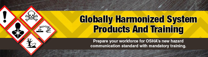 Train your employees in OSHA's new Globally Harmonized System